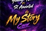 YungT Noni - My Story (Cover)