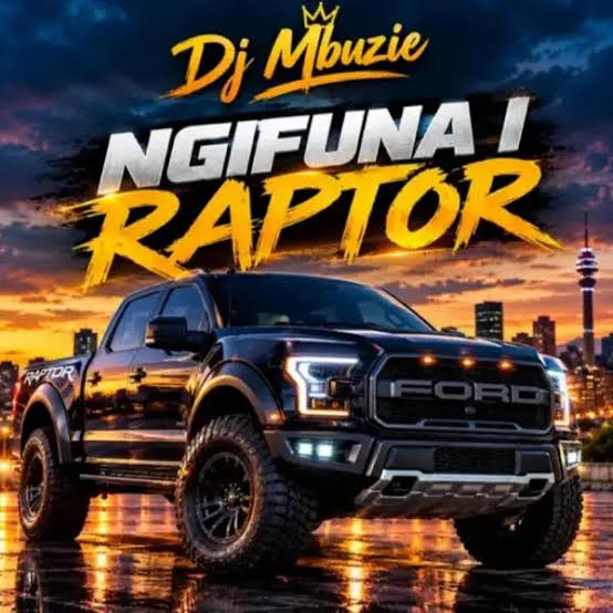 DJ Mbuzie – Ngifuna I Raptor